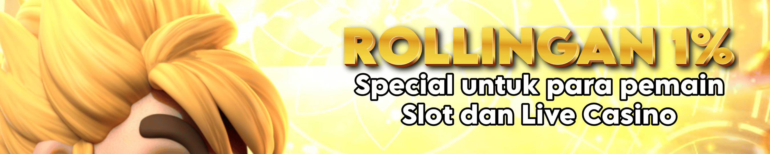 BONUS ROLLINGAN UP TO 1% AJUDAN303